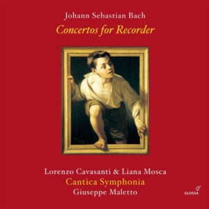 Johann Sebastian Bach: Concertos For Recorder
