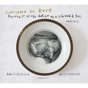 Cipriano De Rore - Portrait Of The Artist As A Starved Dog