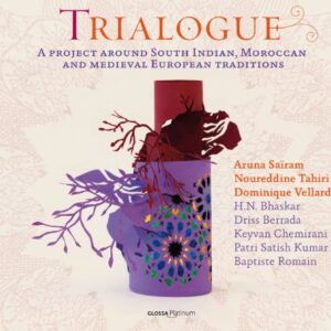 Trialogue - A Project Around South Indian, Moroccan And Medieval European Tradi