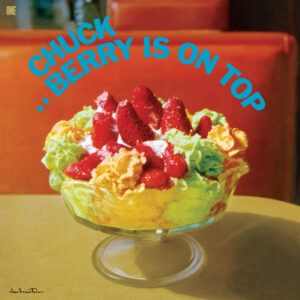 Chuck Berry Is On Top (Limited Edition)