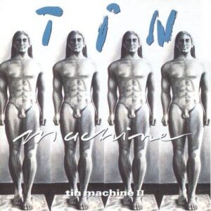 TIN MACHINE II