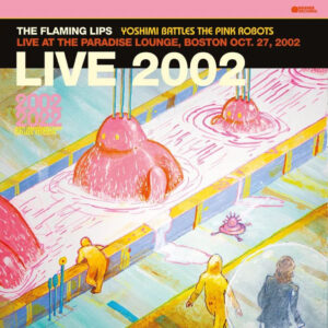 Yoshimi Battles The Pink Robots Live At The Para Vinile Lp Colorato Rosa (Black Friday 2023)