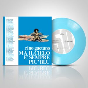 Ma Il Cielo È Sempre Più Blu (50^ Anniversario) Vinile 45 Giri colorato Ltd. Ed.