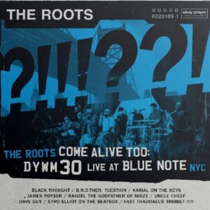 Roots Come Alive Too: Dywm30 Live At Blu