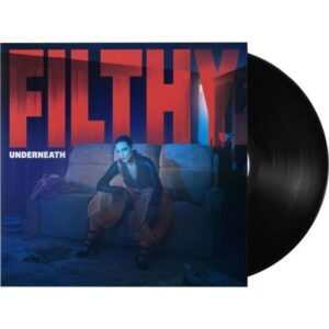 FILTHY UNDERNEATH