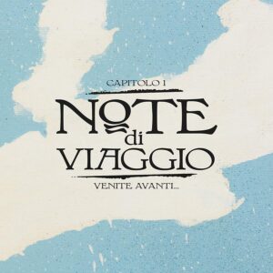 NOTE DI VIAGGIO-CAP.1: VENITE AVANTI DELUXE