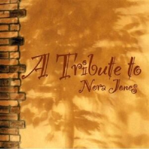 TRIBUTE TO NORAH JONES