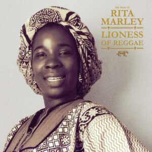 LIONESS OF REGGAEBEST OF OF RITA MARLEY