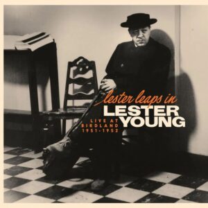 Lester Leaps In: Live At Birdland 1951-1