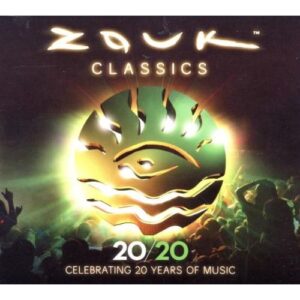 ZOUK CLASSICS – CELEBRATING 20 YEARS OF MUSIC