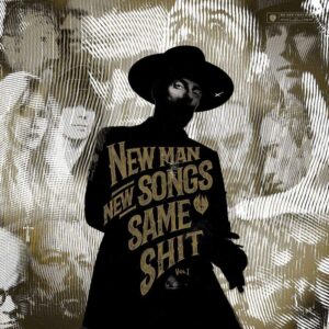 NEW MAN, NEW SONGS, SAME SHIT VOL.1 - LTD.ED.