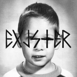 EXISTER (CRYSTAL CLEAR)