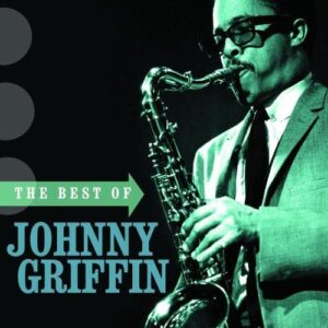THE BEST OF JOHNNY GRIFFIN