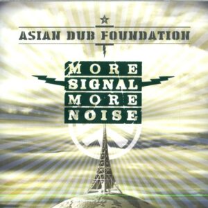 MORE SIGNAL MORE NOISE=8TH ALBUM PRODUCED BY ''DUB KING'' ADRIAN SHERWOOD=