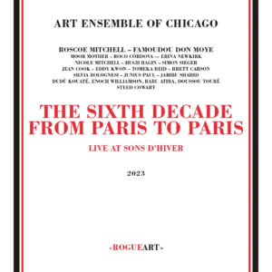 SIXTH DECADE - FROM PARIS TO PARIS