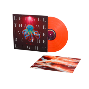 Let All That We Imagine Be The Light Vinile Lp 140 Gr. Colorato Neon Orange Gatefold
