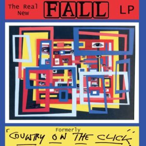 The Real New Fall Lp (Formerly Country O