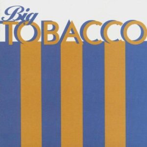 BIG TOBACCO