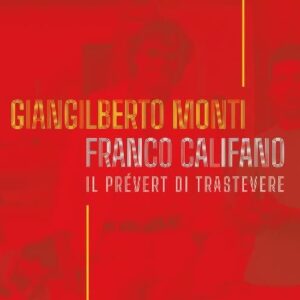 FRANCO CALIFANO: IL PRÉVERT DI