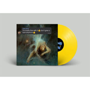 I'M TOTALLY FINE WITH IT DON' - COLORED VINYL INDIE EXCLUSIVE LTD. ED.
