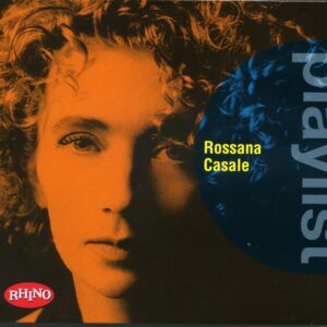 PLAYLIST: ROSSANA CASALE