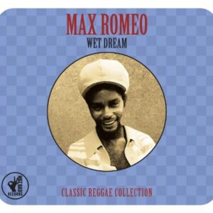 WET DREAM : CLASSIC REGGAE COLLECTION