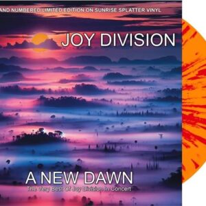 A New Dawn: The Very Best Of Joy Division In Concert (Orange/Red Splatter Vinyl)
