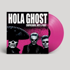 CHUPACABRA, HATE & FIGHT -TRANS. MAGENTA