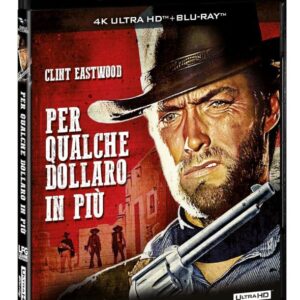 Per Qualche Dollaro In Piu' (4K Ultra Hd+Blu-Ray Hd)