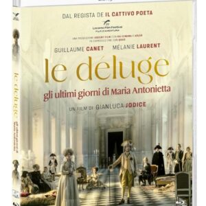 Deluge (Le) - Gli Ultimi Giorni Di Maria Antonietta