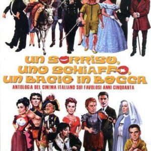 SORRISO, UNO SCHIAFFO, UN BACIO IN BOCCA (UN)