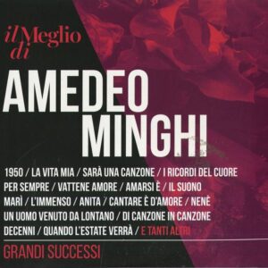 IL MEGLIO DI AMEDEO MINGHI - GRANDI SUCCESSI