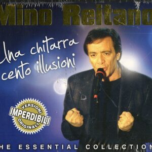 THE ESSENTIAL COLLECTION: UNA CHITARRA CENTO ILLUSIONI (VERSIONI ORIGINALI)