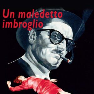 MALEDETTO IMBROGLIO (UN)