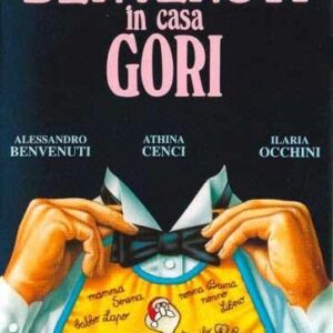 BENVENUTI IN CASA GORI