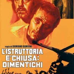 ISTRUTTORIA E' CHIUSA: DIMENTICHI (L')