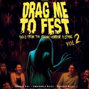 Drag Me To Fest Vol. 2 Tales From The Italian Horror Festival (Limited Edition)