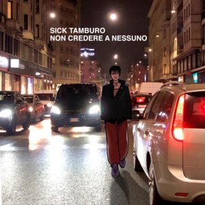 NON CREDERE A NESSUNO