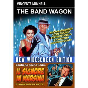 BAND WAGON (THE) / SIGNORE IN MARSINA (IL)