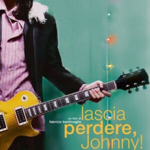 LASCIA PERDERE JOHNNY