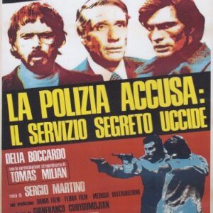 POLIZIA ACCUSA, IL SERVIZIO SEGRETO UCCIDE (LA)