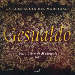 GESUALDO: MADRIGALI LIBRO SESTO, 1611