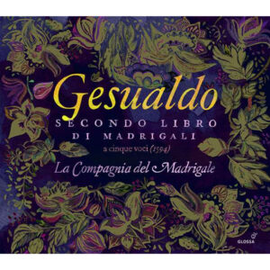 CARLO GESUALDO - SECONDO LIBRO DI MADRIGALI (1594)