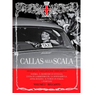 CALLAS ALLA SCALA (VOLUME 1 - BELCANTO)