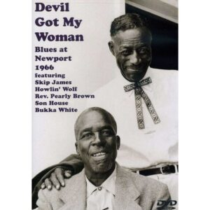 DVD / DEVIL GOT MY WOMAN - BLUES AT NEWP