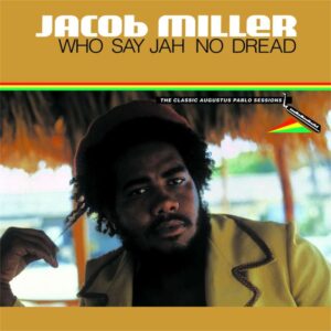 WHO SAY JAH NO DREAD DELUXE