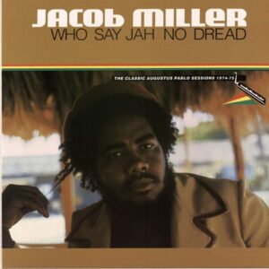 WHO SAY JAH NO DREAD