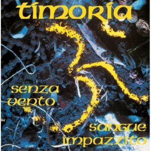 SENZA VENTO / SANGUE IMPAZZITO / NUMBERED LTD.ED.