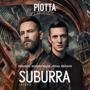SUBURRA - LA STAGIONE FINALE (ORIGINAL SOUNDTRACK)