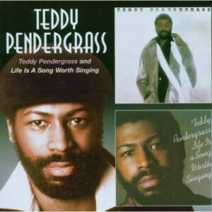 TEDDY PENDERGRASS/LIFE IS A SONG...